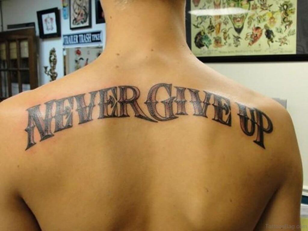 Motivational Lettered Tattoos: tattoo ideas for men