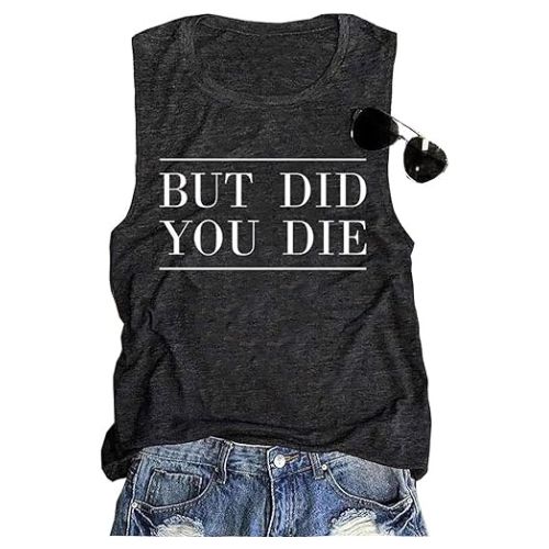 AIMITAG But Did You Die Muscle Tank Top Women Workout Tank Vacation Shirt Casual Letters Print Sleeveless Holiday Shirt