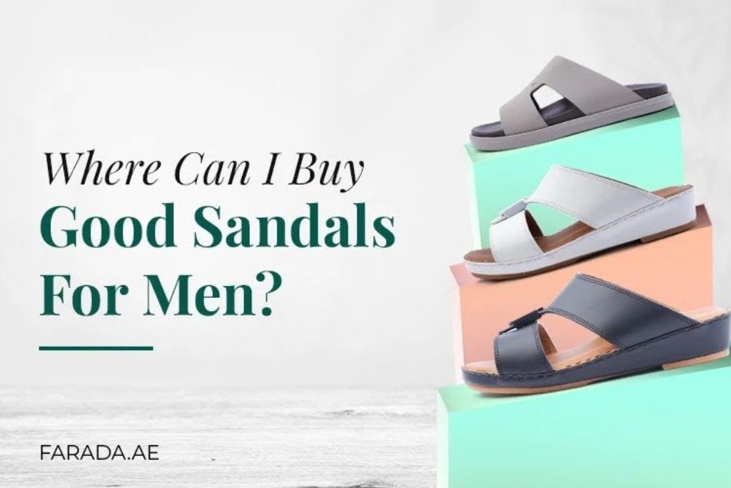 Where Can I Buy Good Sandals For Men?